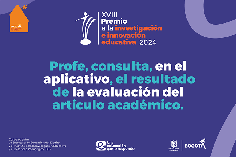 Información importante para docentes con propuestas habilitadas en la XVIII versión del Premio a la Investigación e Innovación Educativa